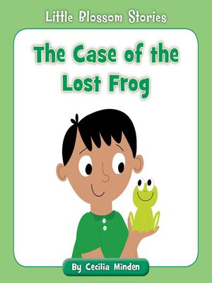 cover image of The Case of the Lost Frog